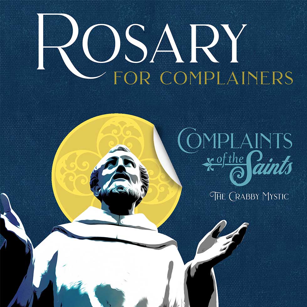 Rosary for Complainers